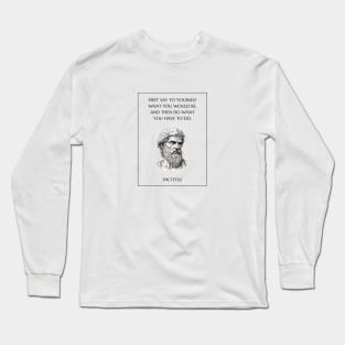 Epictetus Stoic Quote Long Sleeve T-Shirt